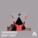 Don t Wait Single
