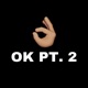 Ok Pt 2 Single