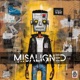 MisAligned EP