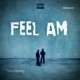 FEEL AM feat Khullie Single