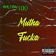 Mutha Fucka Single