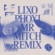 Phoxi Mr Mitch Remix Single