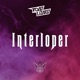 Interloper Single