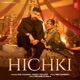 Hichki Single
