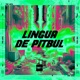Língua de Pitbul feat RONNY DJ Single
