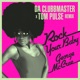 Rock Your Baby Da Clubbmaster X Tom Pulse Remix Single