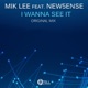 I Wanna See It feat New5ense Single