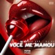 Você Me Mamou Single