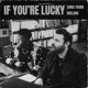 If You re Lucky Single