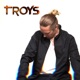 TROYS 2 0 Single
