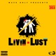 Livin in Lust