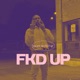 Fkd Up Single