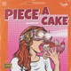 piece a cake Single