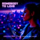 Somebody to Love Single
