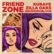 Friend Zone feat Zilla Oaks ODUMODUBLVCK Single
