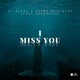 I Miss You feat Thandazo Single
