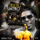 Trucho Sincero Single