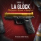 LA GLOCK feat Metrika Saballo Single