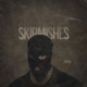 Skirmishes Single