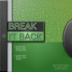 Break It Back Single