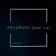 Pavargau feat I ve Single