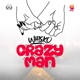 Crazy Man Single