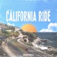 California Ride Single