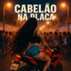 Cabelão Na Placa feat dj jadson sp MC Wilhinha Single