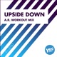 Upside Down A R Workout Mix Single