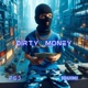Dirty Money Single