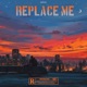 Replace me Single