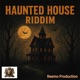 Haunted House Riddim Single