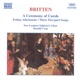 Britten A Ceremony of Carols
