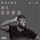 Bring Me Down Single