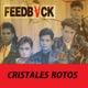 Cristales Rotos