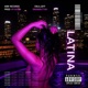 LATINA feat SnowButtah Single