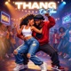 Thang On You Single