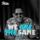 We Are The Same Remixes