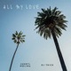 All My Love Single