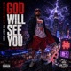 GOD WILL SEE YOU Single