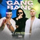 Gang Bang Single
