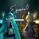 Episode 0 Single