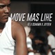 Move Mas Lihe feat Ge Dshawn Jxyden Single