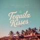 Tequila Kisses Single