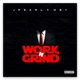 Work n Grind feat DSY Single