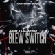Blew Switch feat LilJay262 Single