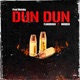 Dun Dun feat Murder Single