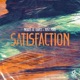 Satisfaction Single