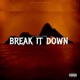 Break It Down feat Fame Single