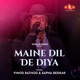 Maine Dil De Diya Single